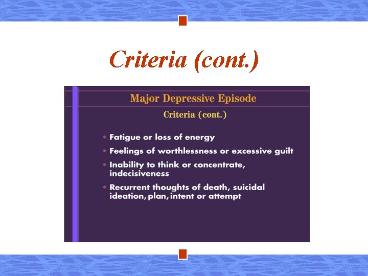 Criteria (cont. ) 