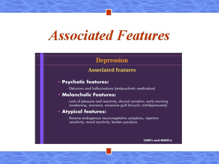 Associated Features 