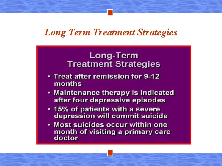 Long Term Treatment Strategies 