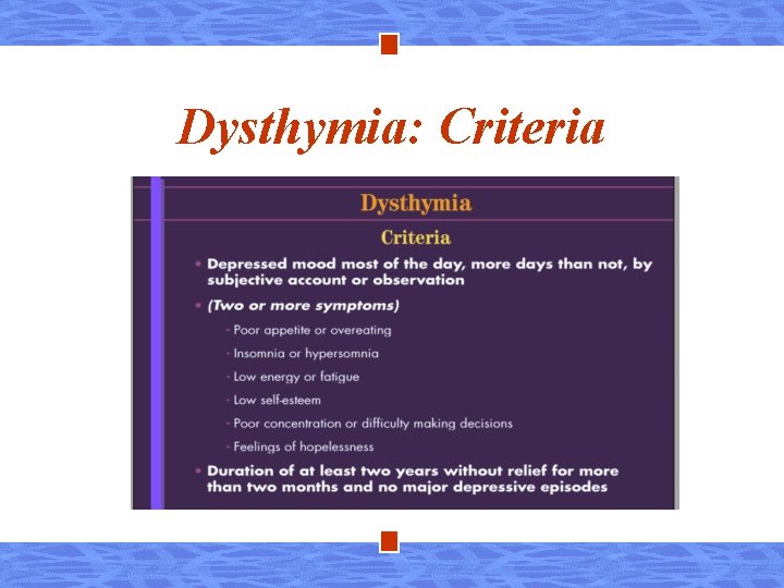 Dysthymia: Criteria 