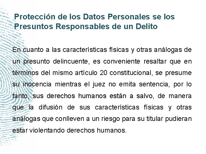 Protección de los Datos Personales se los Presuntos Responsables de un Delito En cuanto