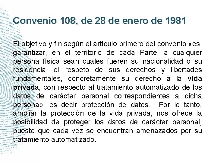 Convenio 108, de 28 de enero de 1981 El objetivo y fin según el