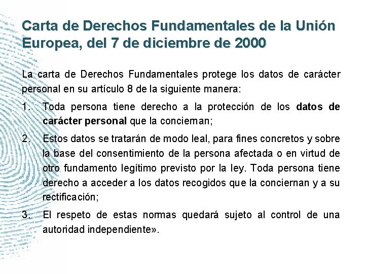 Carta de Derechos Fundamentales de la Unión Europea, del 7 de diciembre de 2000