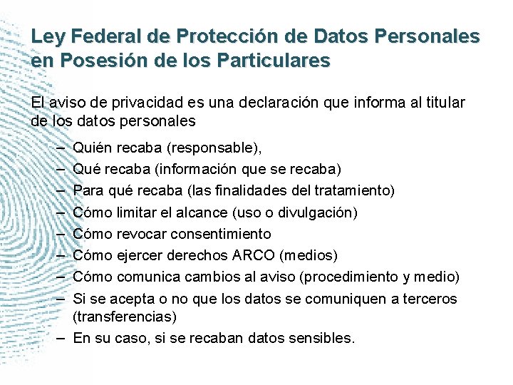 Ley Federal de Protección de Datos Personales en Posesión de los Particulares El aviso