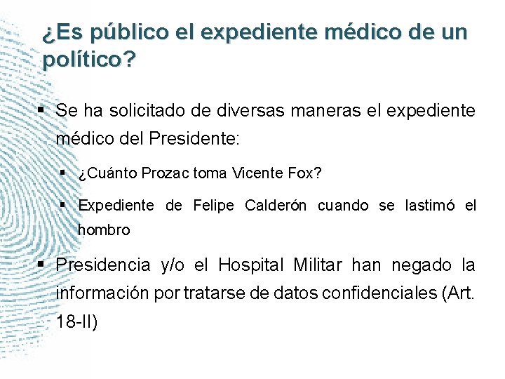 ¿Es público el expediente médico de un político? § Se ha solicitado de diversas