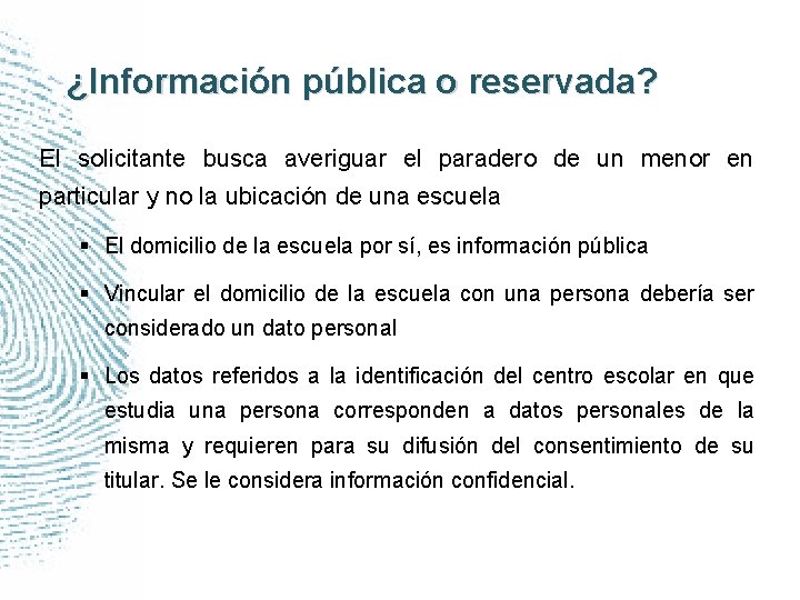 ¿Información pública o reservada? El solicitante busca averiguar el paradero de un menor en