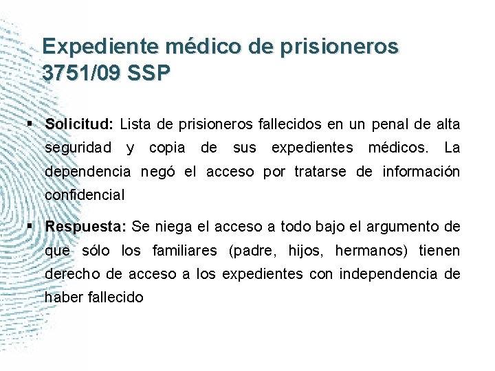 Expediente médico de prisioneros 3751/09 SSP § Solicitud: Lista de prisioneros fallecidos en un