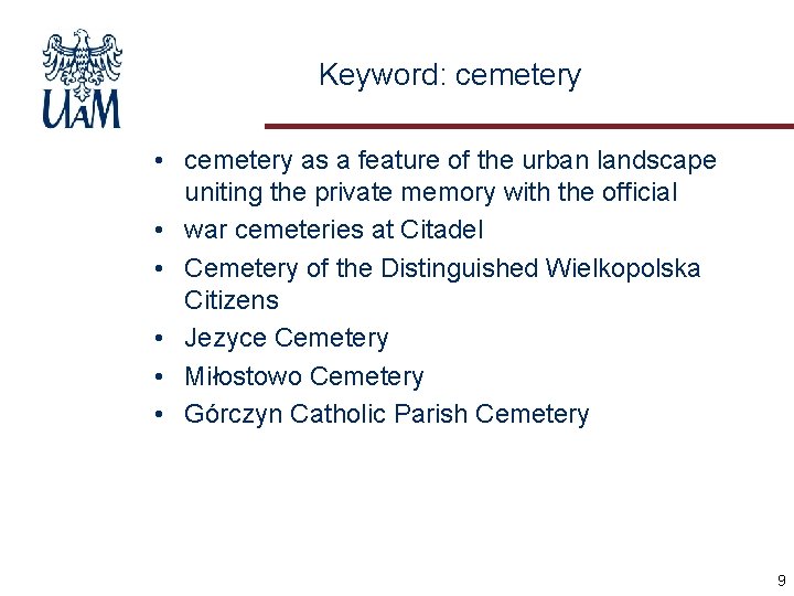 Keyword: cemetery • cemetery as a feature of the urban landscape uniting the private