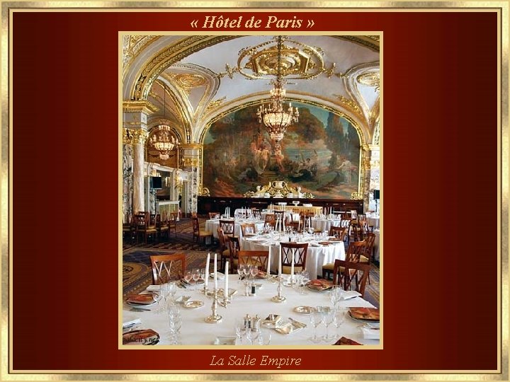  « Hôtel de Paris » La Salle Empire 