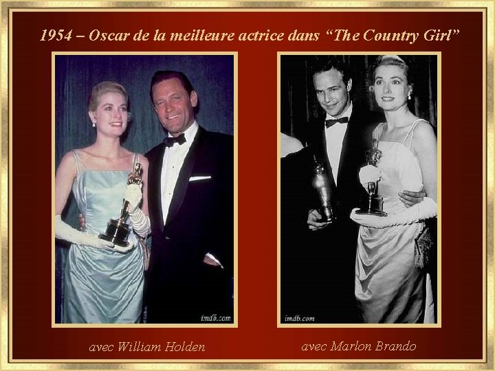1954 – Oscar de la meilleure actrice dans “The Country Girl” avec William Holden
