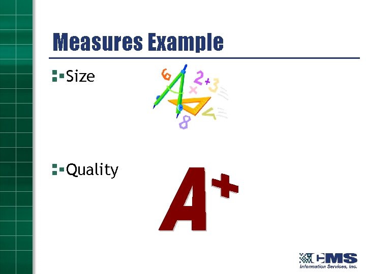 Measures Example Size Quality 