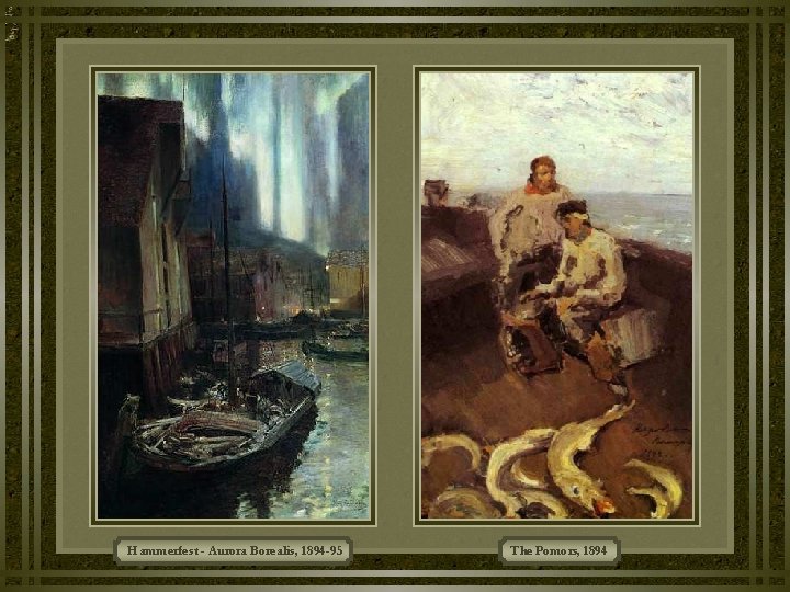 Hammerfest - Aurora Borealis, 1894 -95 The Pomors, 1894 Hammerfest - Aurora Borealis, 1894 -95 The Pomors, 1894