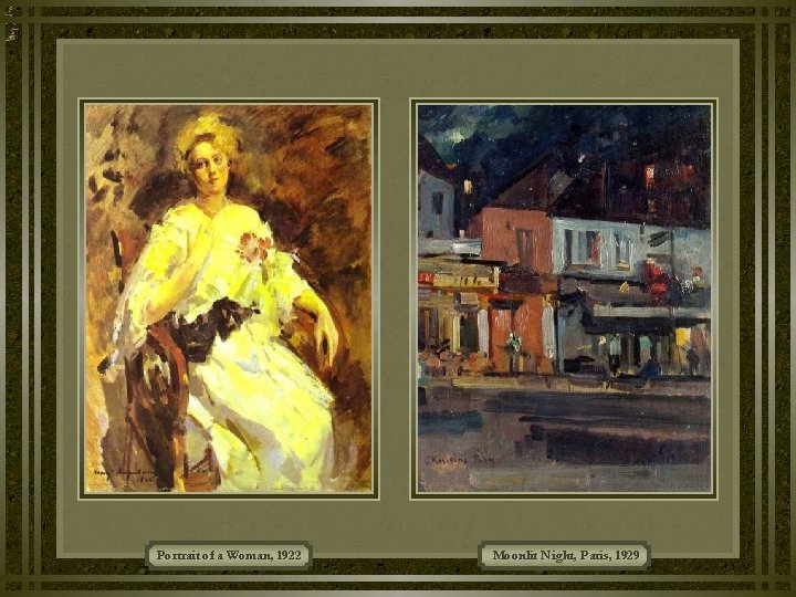 Portrait of a Woman, 1922 Moonlit Night, Paris, 1929 Portrait of a Woman, 1922 Moonlit Night, Paris, 1929
