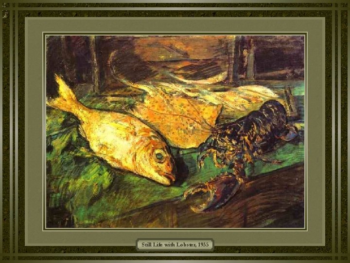 Still Life with Lobster, 1935 Still Life with Lobster, 1935