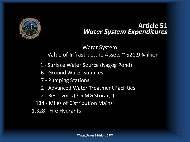 Article 51 Water System Expenditures Water System Value of Infrastructure Assets ~ $21. 9