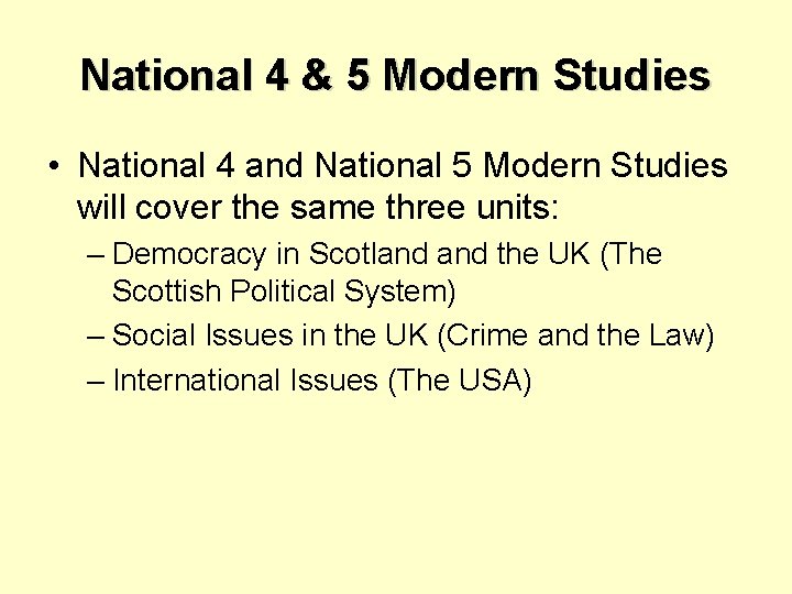 National 4 & 5 Modern Studies • National 4 and National 5 Modern Studies