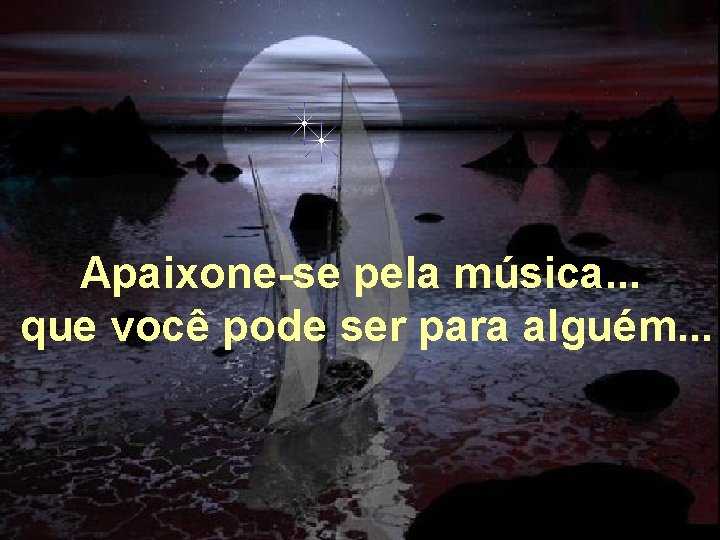 Apaixone-se pela música. . . que você pode ser para alguém. . . Alberto