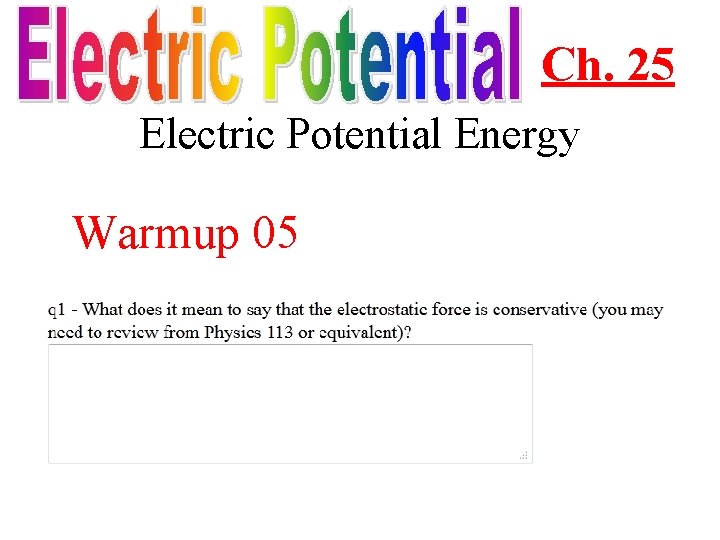 Ch. 25 Electric Potential Energy Warmup 05 