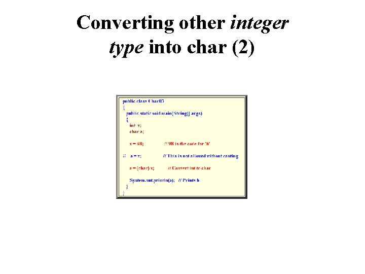 Converting other integer type into char (2) 