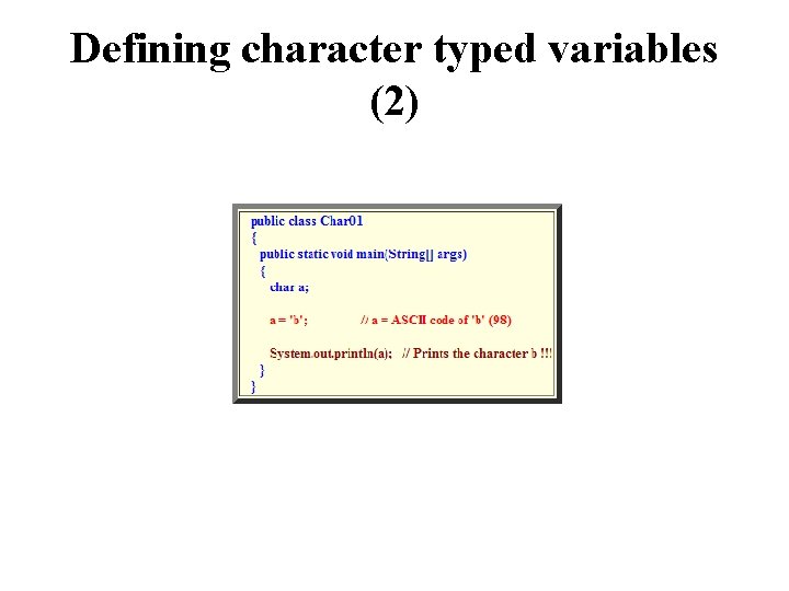 Defining character typed variables (2) 