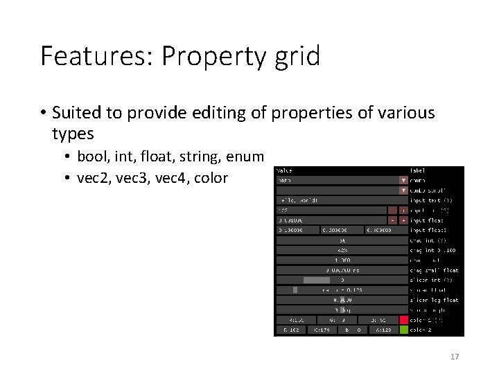 Features: Property grid • Suited to provide editing of properties of various types •