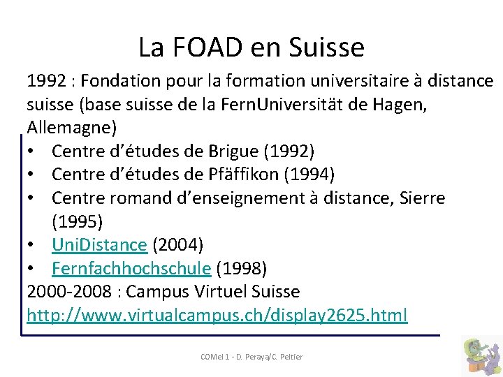 La FOAD en Suisse 1992 : Fondation pour la formation universitaire à distance suisse