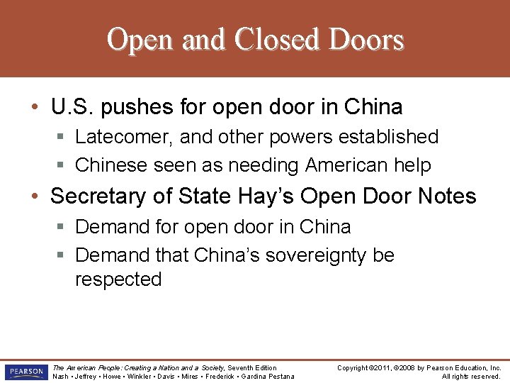 Open and Closed Doors • U. S. pushes for open door in China § Open and Closed Doors • U. S. pushes for open door in China §