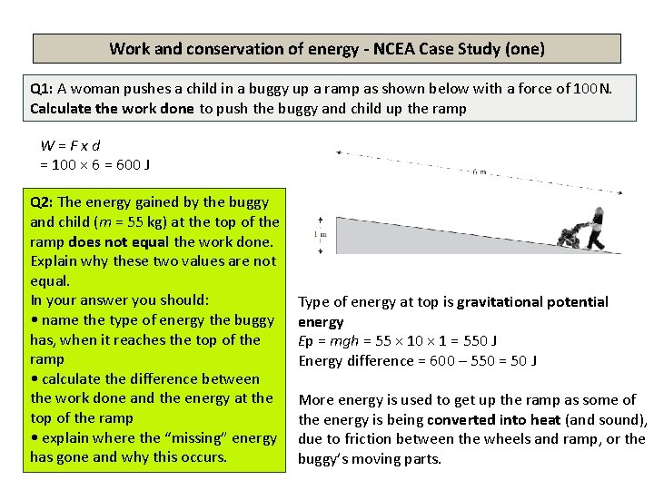 Work and conservation of energy - NCEA Case Study (one) Q 1: A woman