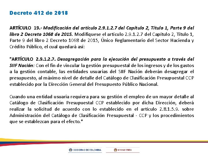 Decreto 412 de 2018 ARTÍCULO 19. - Modificación del artículo 2. 9. 1. 2.