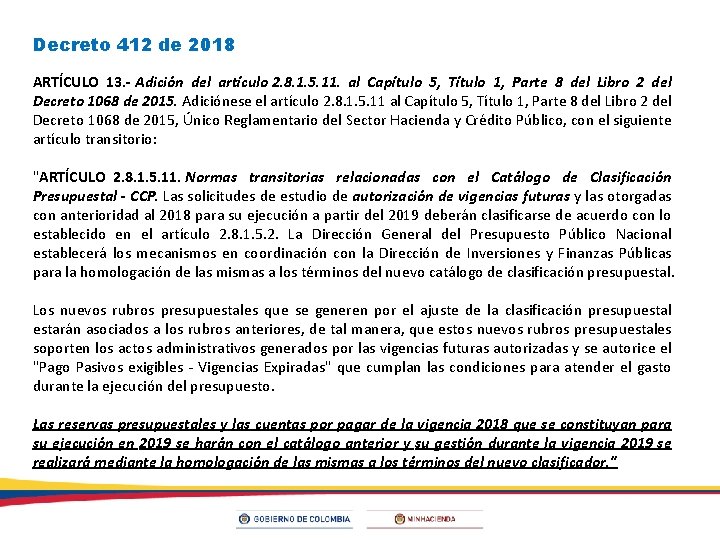 Decreto 412 de 2018 ARTÍCULO 13. - Adición del artículo 2. 8. 1. 5.