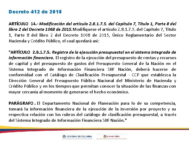Decreto 412 de 2018 ARTÍCULO 14. - Modificación del artículo 2. 8. 1. 7.