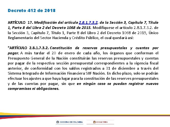 Decreto 412 de 2018 ARTÍCULO 17. Modificación del artículo 2. 8. 1. 7. 3.