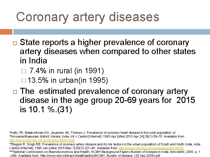 Coronary artery diseases State reports a higher prevalence of coronary artery diseases when compared