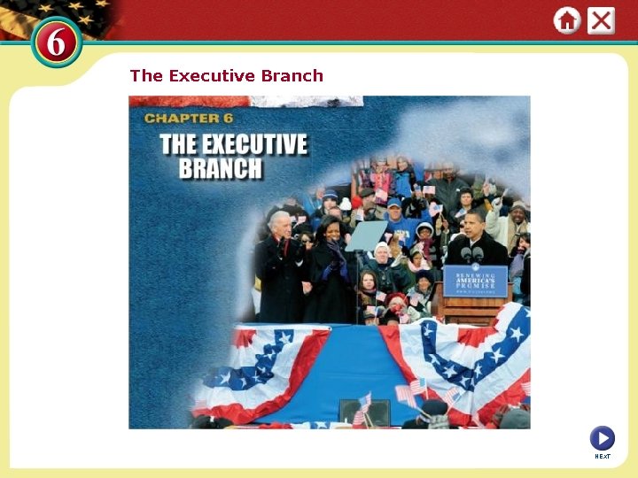 The Executive Branch NEXT 