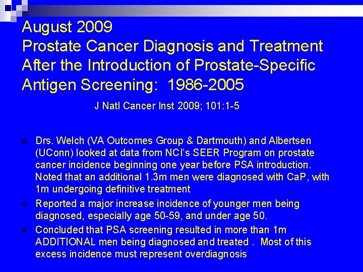 August 2009 Prostate Cancer Diagnosis and Treatment After the Introduction of Prostate-Specific Antigen Screening: