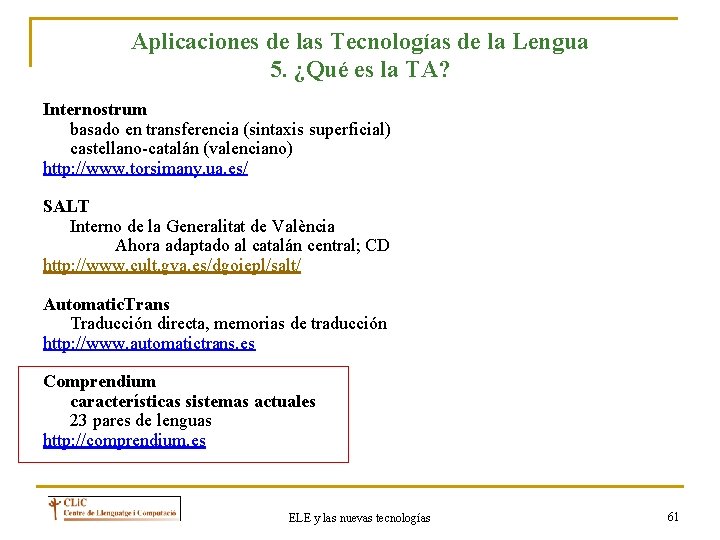 Aplicaciones de las Tecnologías de la Lengua 5. ¿Qué es la TA? Internostrum basado