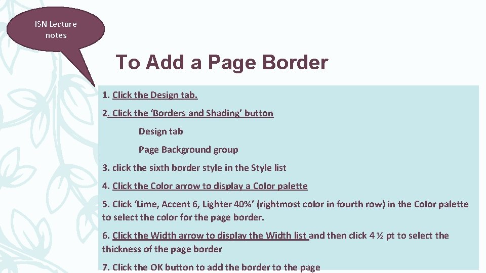 ISN Lecture notes To Add a Page Border 1. Click the Design tab. 2.