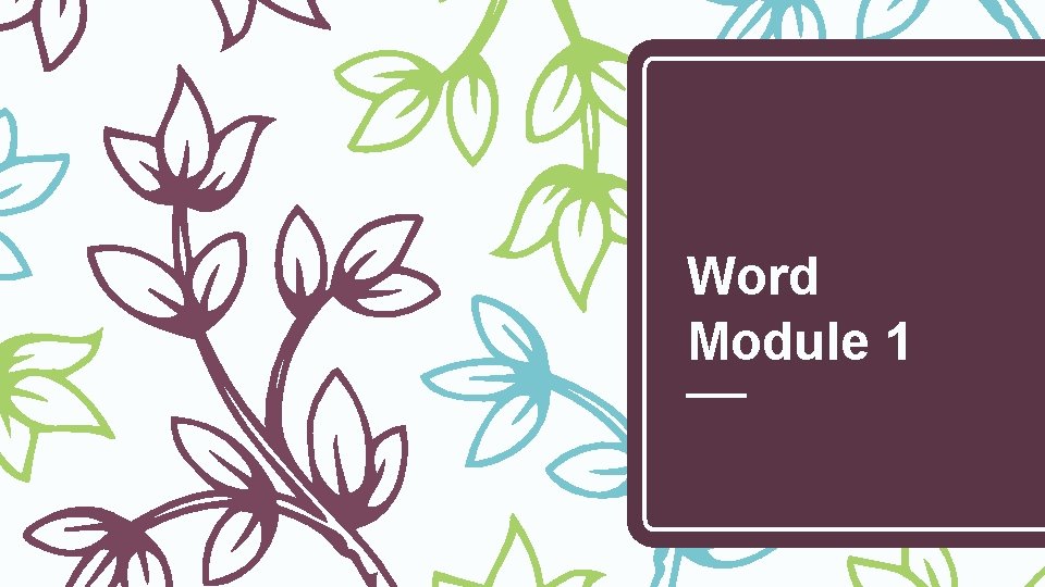 Word Module 1 