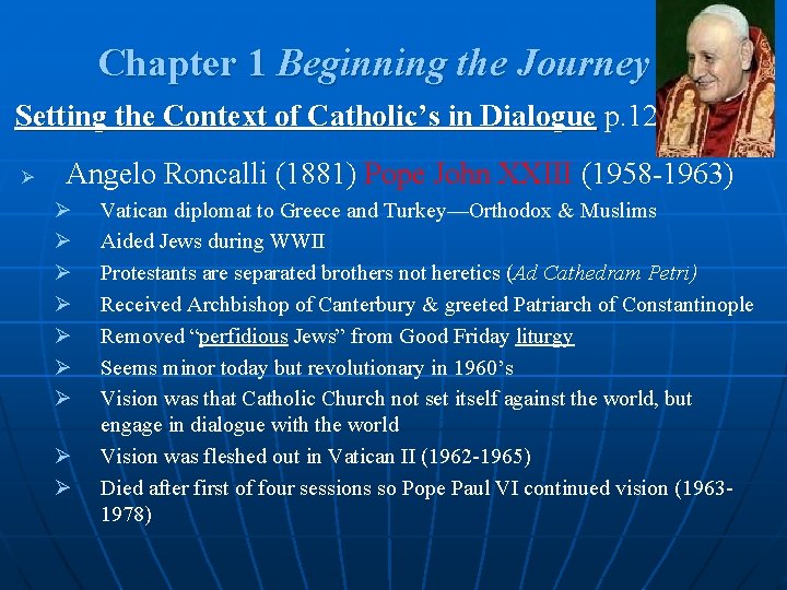 Chapter 1 Beginning the Journey Setting the Context of Catholic’s in Dialogue p. 12