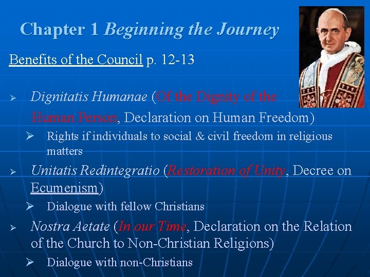 Chapter 1 Beginning the Journey Benefits of the Council p. 12 -13 Ø Dignitatis