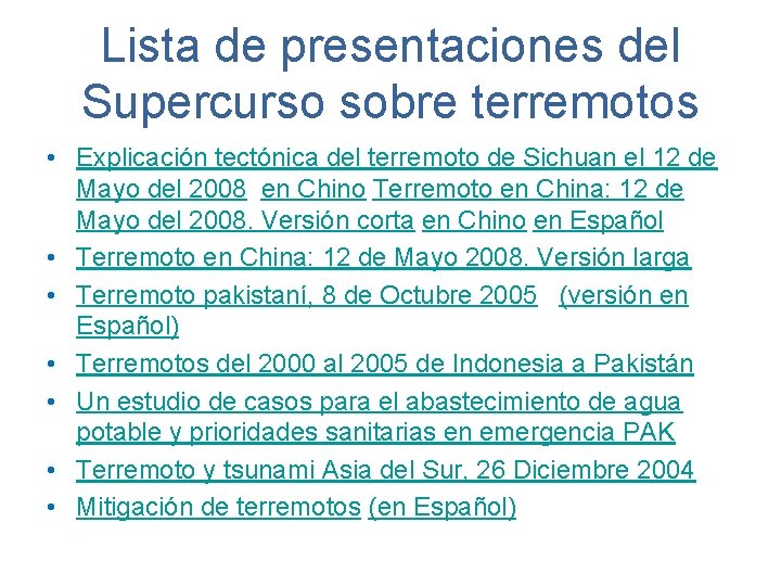 Lista de presentaciones del Supercurso sobre terremotos • Explicación tectónica del terremoto de Sichuan