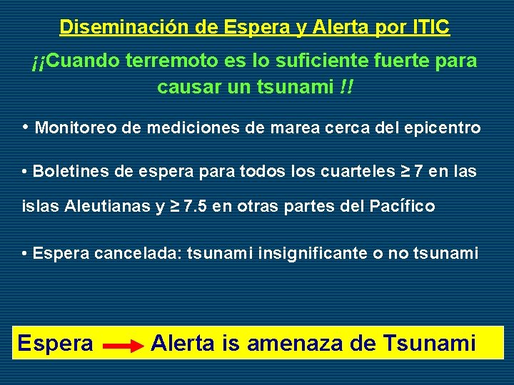 Diseminación de Espera y Alerta por ITIC ¡¡Cuando terremoto es lo suficiente fuerte para
