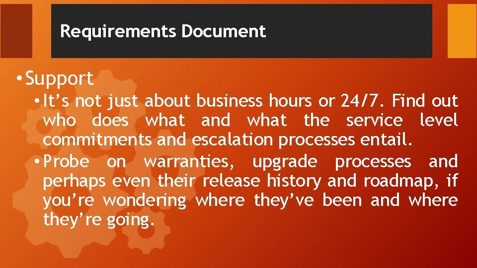 Requirements Document • Support • It’s not just about business hours or 24/7. Find Requirements Document • Support • It’s not just about business hours or 24/7. Find