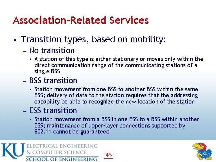 Association-Related Services • Transition types, based on mobility: ― No transition • A station