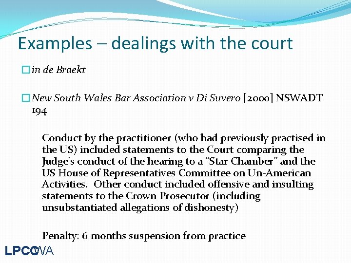 Examples – dealings with the court �in de Braekt �New South Wales Bar Association