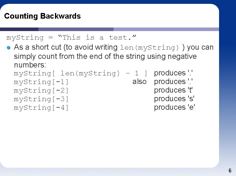 Counting Backwards my. String = “This is a test. ” As a short cut