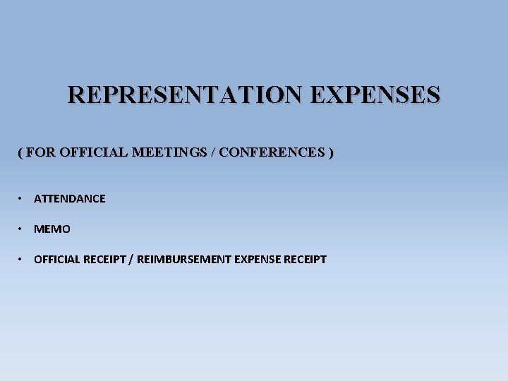 REPRESENTATION EXPENSES ( FOR OFFICIAL MEETINGS / CONFERENCES ) • ATTENDANCE • MEMO •