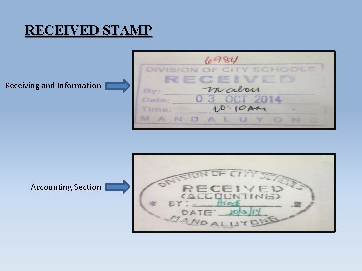 RECEIVED STAMP Receiving and Information Accounting Section 