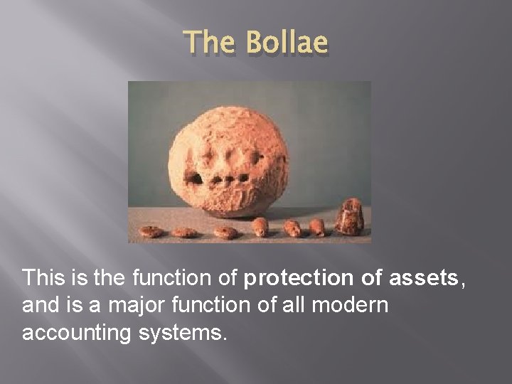 The Bollae This is the function of protection of assets, and is a major The Bollae This is the function of protection of assets, and is a major