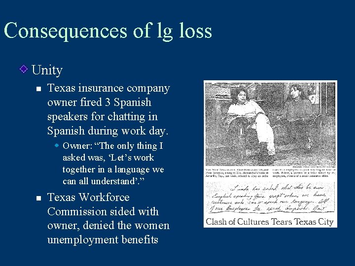 Consequences of lg loss Unity n Texas insurance company owner fired 3 Spanish speakers